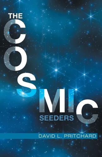 The Cosmic Seeders: (English)