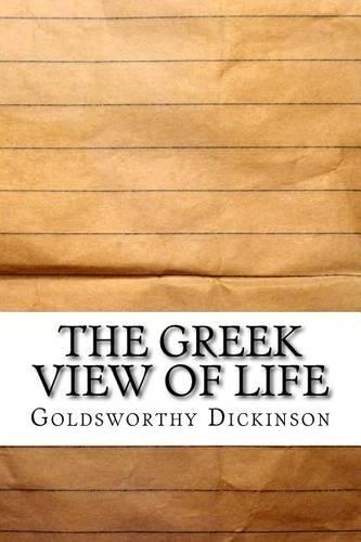 The Greek View of Life: (English)