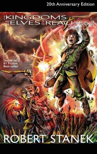 The Kingdoms and the Elves of the Reaches 2, Library Hardcover Edition: 20th Anniversary(2 Kingdoms and Dragons Fantasy)