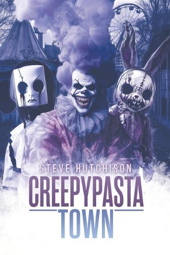 Creepypasta Town: (6 Creepypasta Tales)
