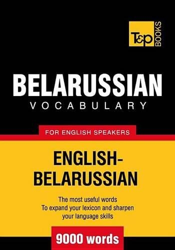 T&p English-Belarussian Vocabulary 9000 Words