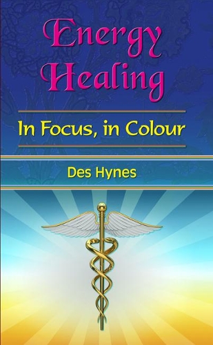 Energy Healing in Focus: (English)