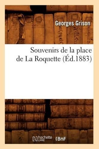 Souvenirs de la Place de la Roquette (Éd.1883)