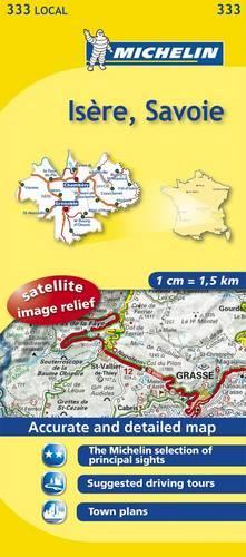Isere, Savoie: Isre, Savoie 333(No. 333 Michelin Local Maps)