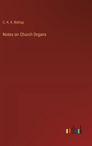 Notes on Church Organs