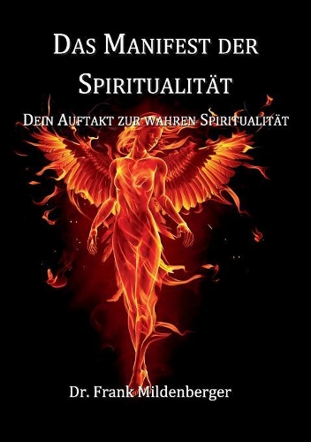 Manifest der Spiritualität: Dein Auftakt zur wahren Spiritualität