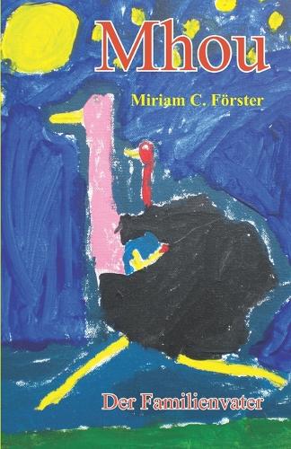 Mhou - Der Familienvater