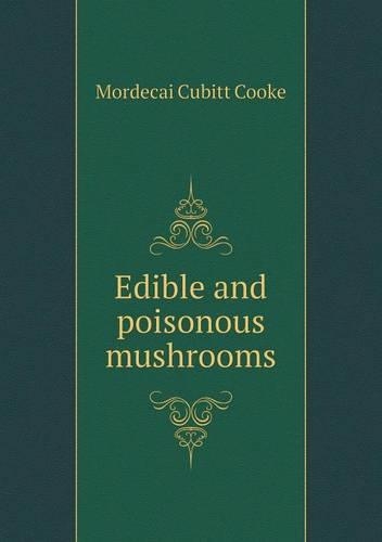 Edible and Poisonous Mushrooms: (English)