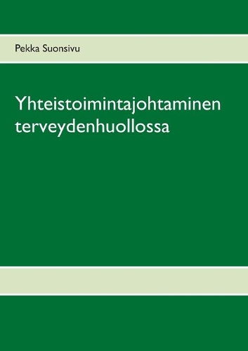 Yhteistoimintajohtaminen terveydenhuollossa
