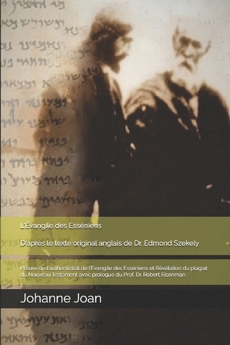 L'Évangile des Esséniens D'après le texte original anglais de Dr. Edmond Szekely