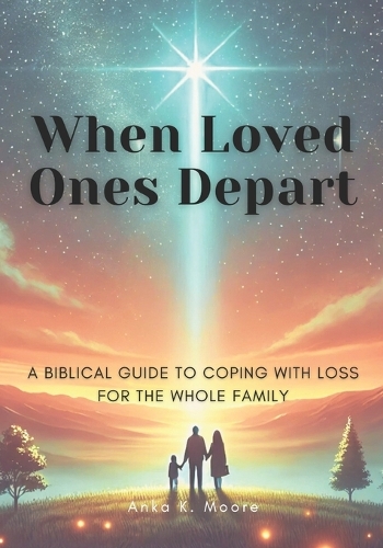 When Loved Ones Depart