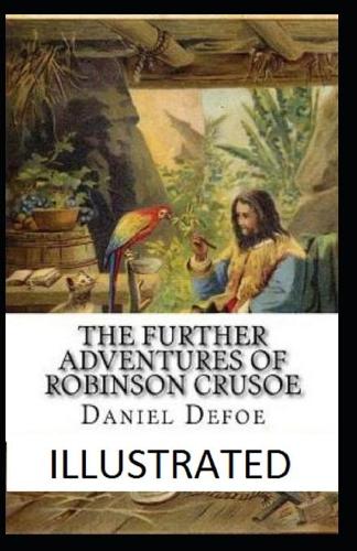 The Further Adventures of Robinson Crusoe Illustrated