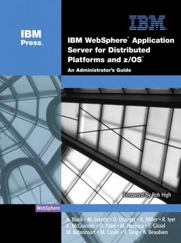 IBM (R) Websphere (R) Application Server for Distributed Platforms and Z/OS (R)