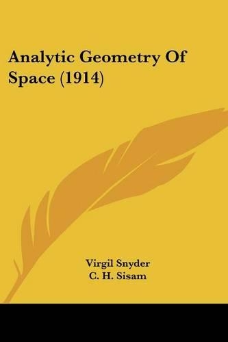Analytic Geometry Of Space (1914)