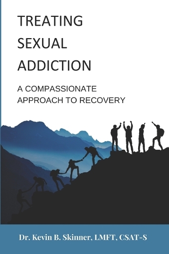 Treating Sexual Addiction: A Compassionate Approach to Recovery
