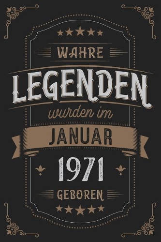 Wahre Legenden wurden im Januar 1971 geboren: Vintage Geburtstag Notizbuch - individuelles Geschenk für Notizen, Zeichnungen und Erinnerungen - liniert mit 100 Seiten