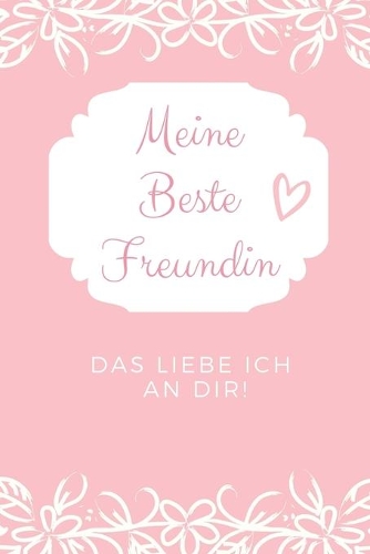 Meine Beste Freundin Das Liebe Ich an Dir