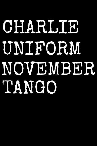 Charlie Uniform November Tango