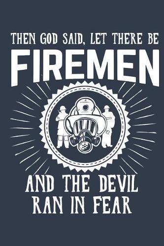 A Proud Firefighter: Journal for Passionate Firefigthers