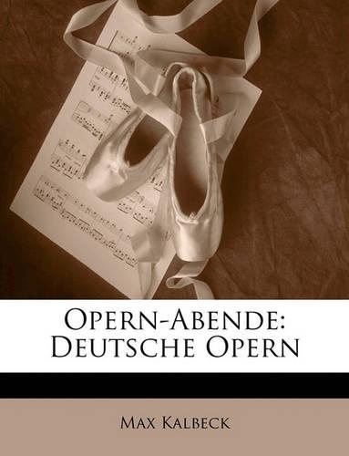 Opern-Abende: Deutsche Opern(German)