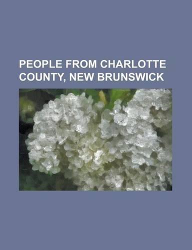 People from Charlotte County, New Brunswick