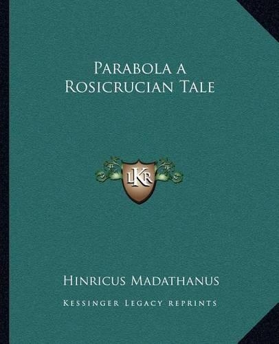 Parabola a Rosicrucian Tale