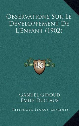 Observations Sur Le Developpement De L'Enfant (1902)