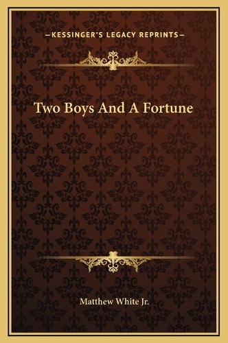 Two Boys And A Fortune