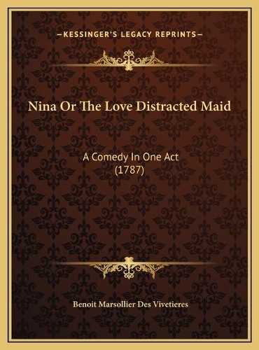 Nina Or The Love Distracted Maid