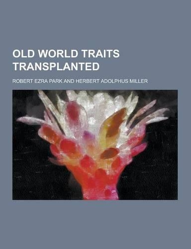 Old World Traits Transplanted