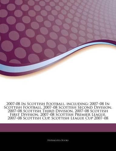 Articles on 2007-08 in Scottish Football, Including