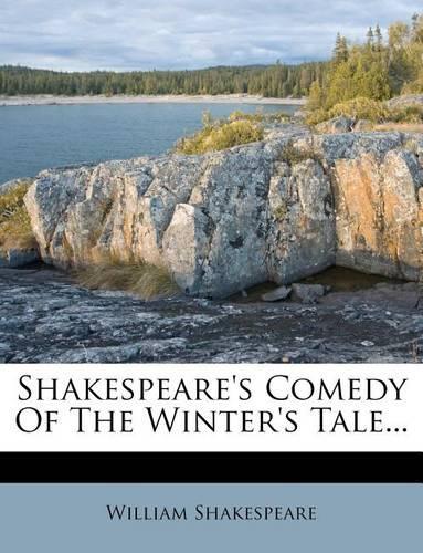 Shakespeare's Comedy of the Winter's Tale...