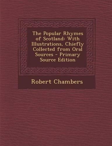 The Popular Rhymes of Scotland