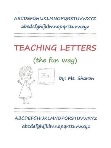 Teaching Letters the Fun Way: (English)