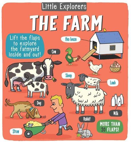 Little Explorers: The Farm: (Little Explorers)
