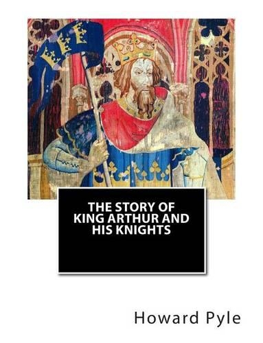 Story of King Arthur and His Knights: (English)