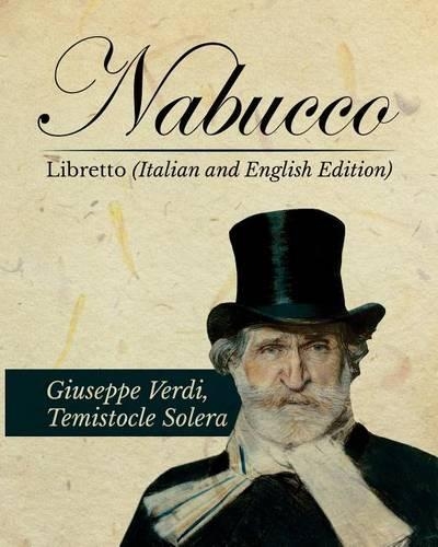 Nabucco Libretto (Italian and English Edition): (English)