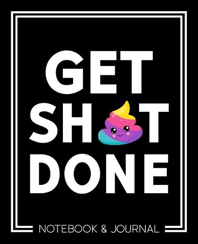 Get Sh*t Done