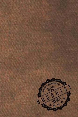 Geprüft und Bestätigt bester Buddhist der Welt