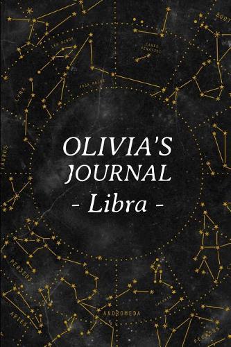 Olivia's Journal Libra: Personalized Astrology Zodiac Sign Diary with Name Olivia