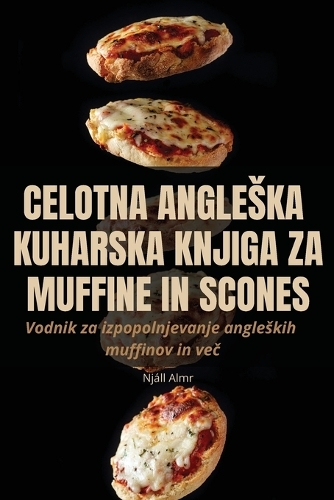 Celotna Angleska Kuharska Knjiga Za Muffine in Scones