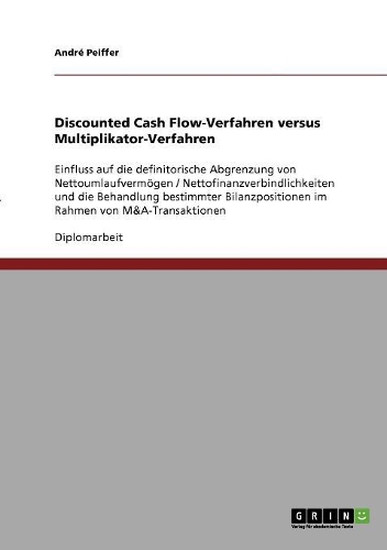 Discounted Cash Flow-Verfahren versus Multiplikator-Verfahren