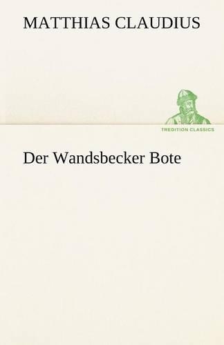 Der Wandsbecker Bote: (German)