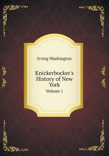 Knickerbocker's History of New York Volume 1