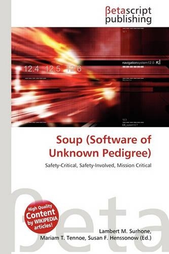 Soup (Software of Unknown Pedigree): (English)
