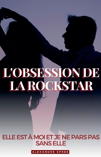 L'obsession de la Rockstar