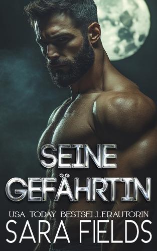 Seine Gefährtin: Düstere Wolfswandler-Romance(1 Alphas Der Rocky Mountains)