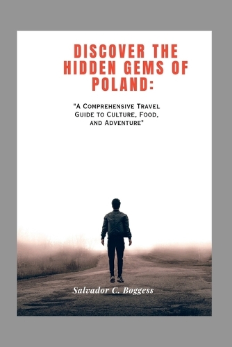 Discover the Hidden Gems of Poland