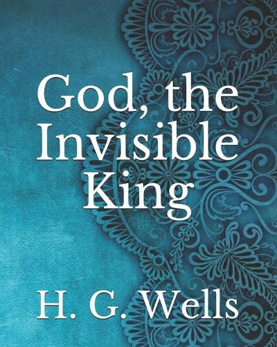God, the Invisible King