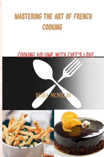 Mastering the Art of french cooking